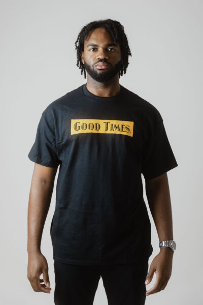 Good Times T-Shirt